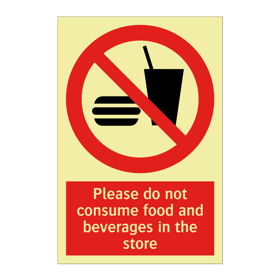 Please do not consume food and beverages in the store