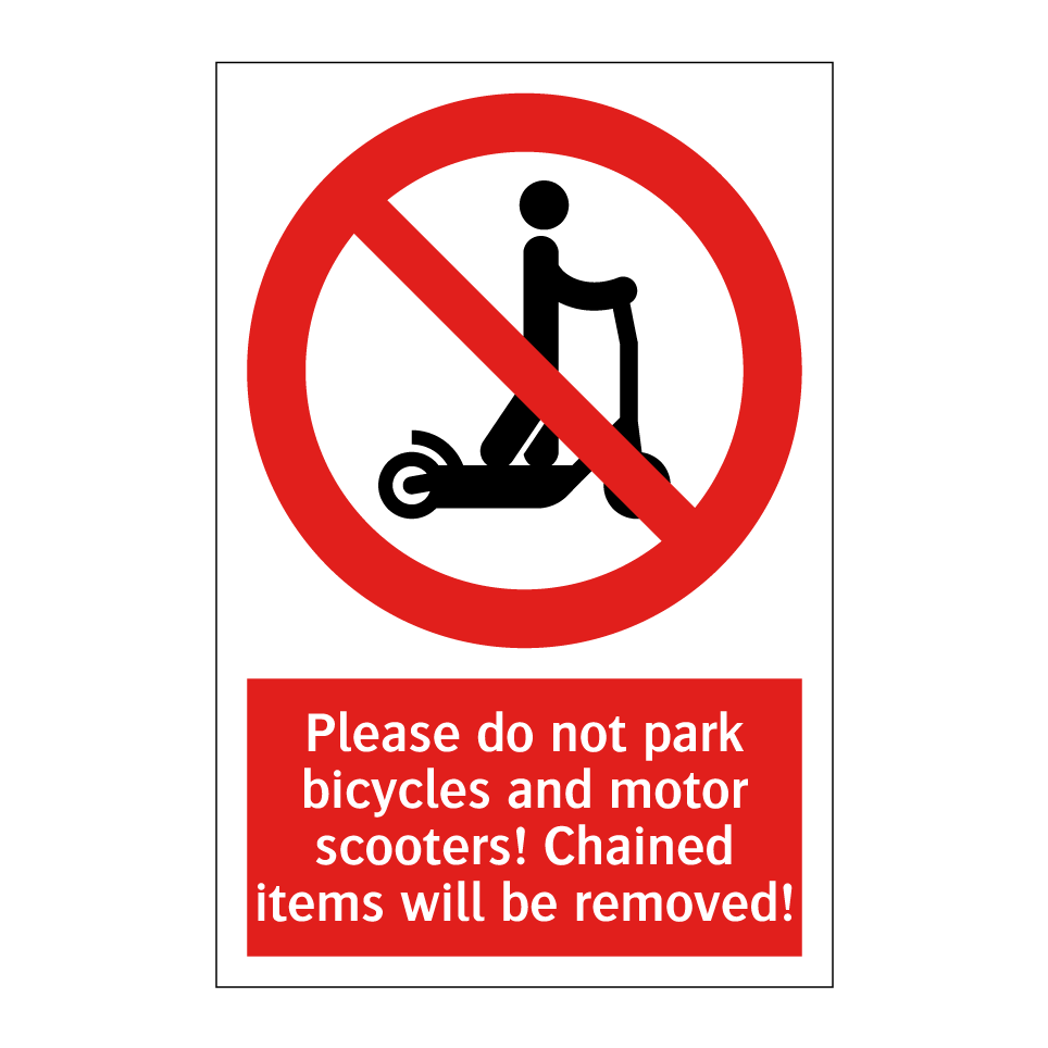 Please do not park bicycles and motor scooters! Chained items will be removed!