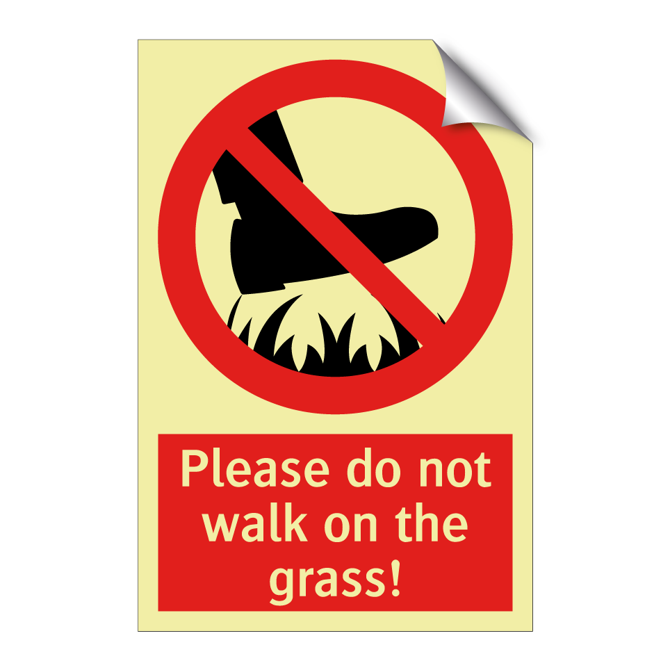 Please do not walk on the grass!