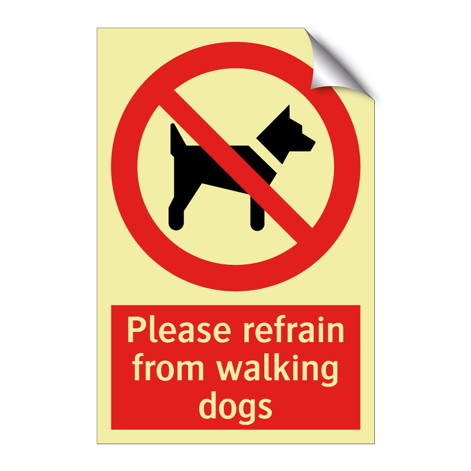 Please refrain from walking dogs