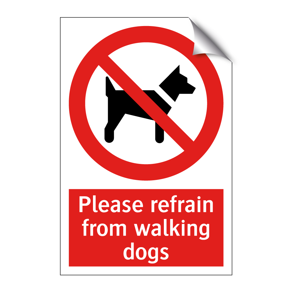 Please refrain from walking dogs