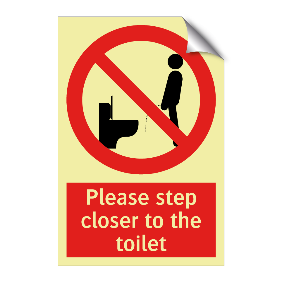 Please step closer to the toilet