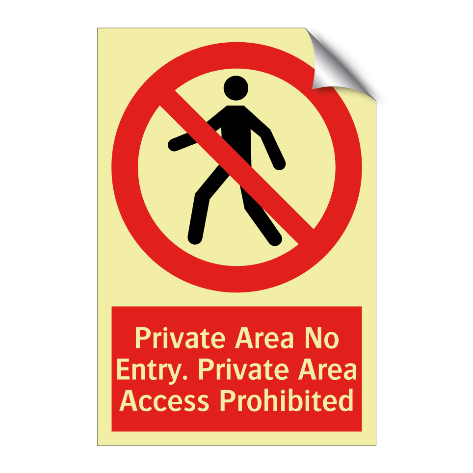 Private Area No Entry. Private Area Access Prohibited