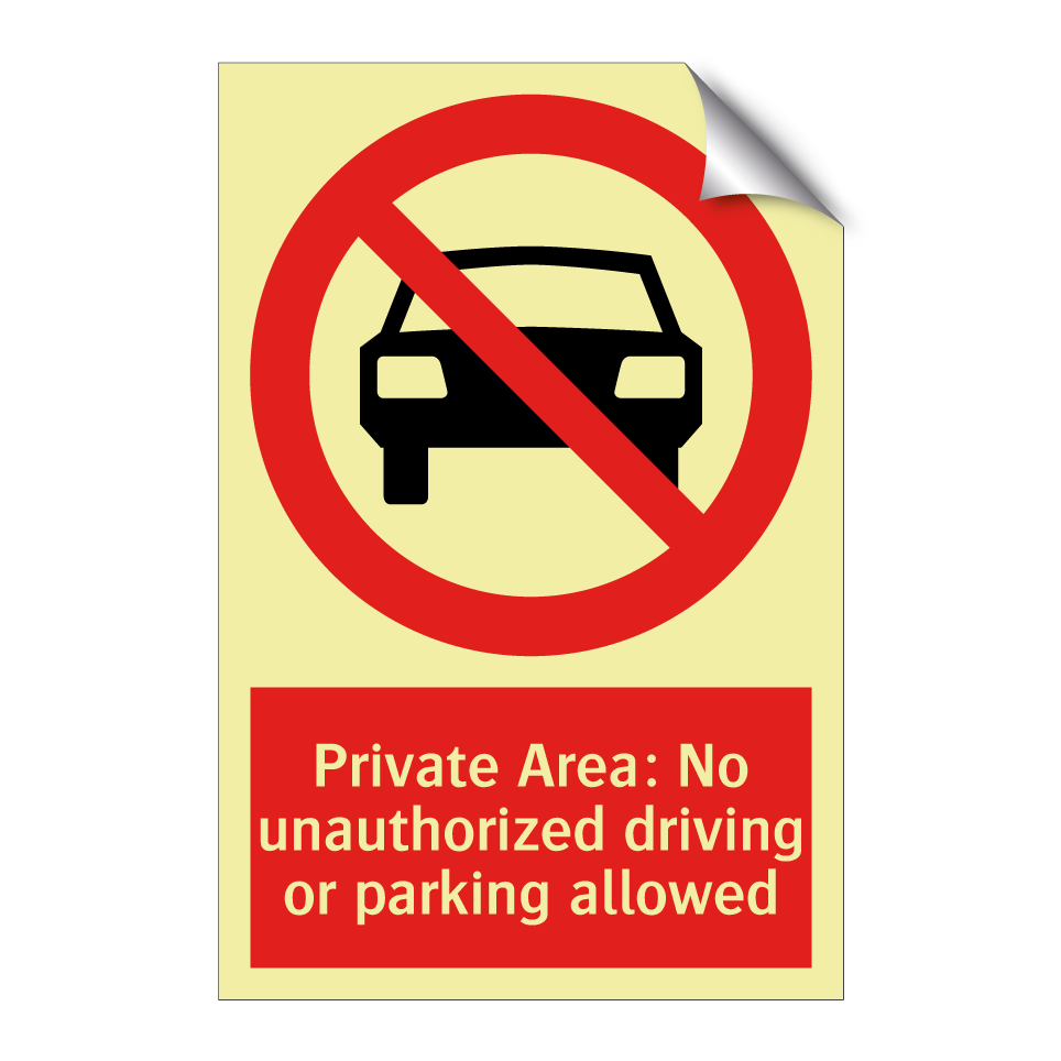 Private Area: No unauthorized driving or parking allowed