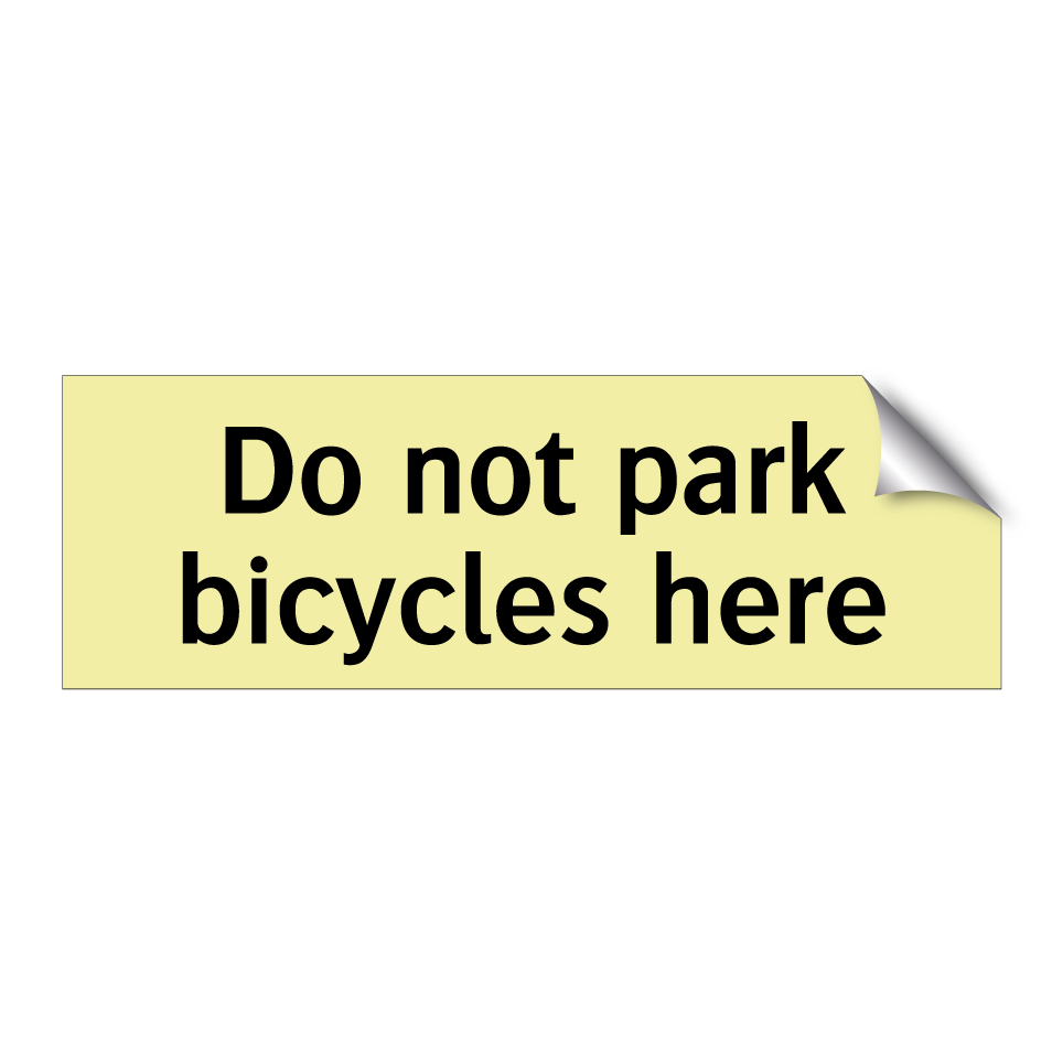 Do not park bicycles here