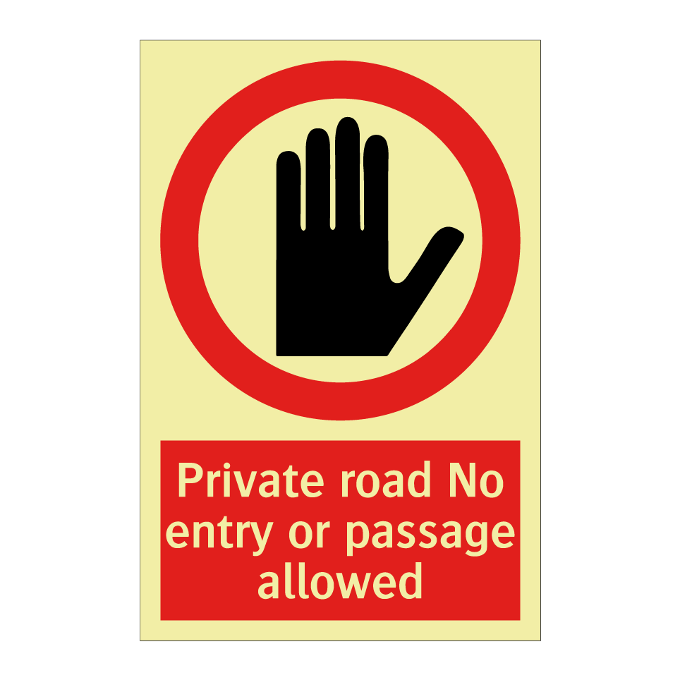 Private road No entry or passage allowed