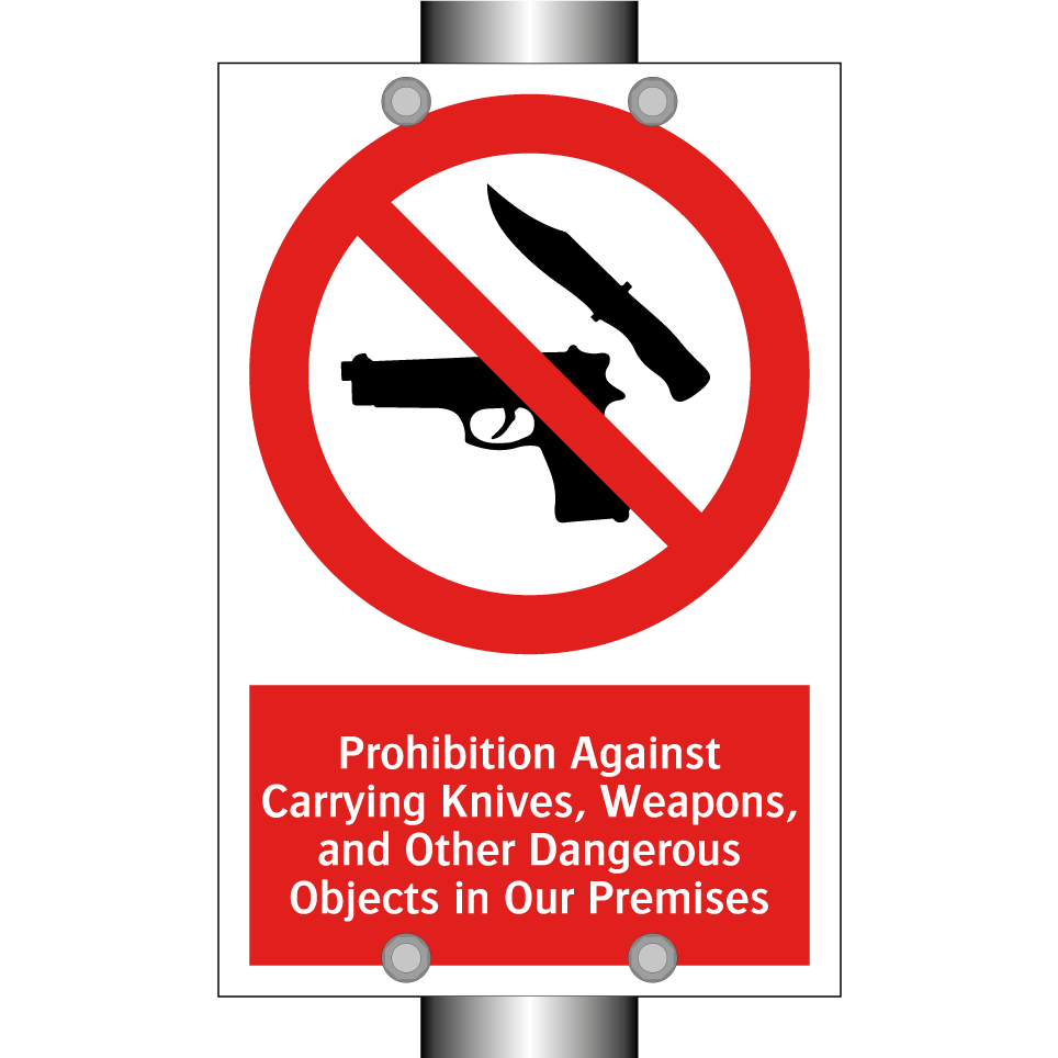 Prohibition Against Carrying Knives, Weapons, and Other Dangerous Objects in Our Premises