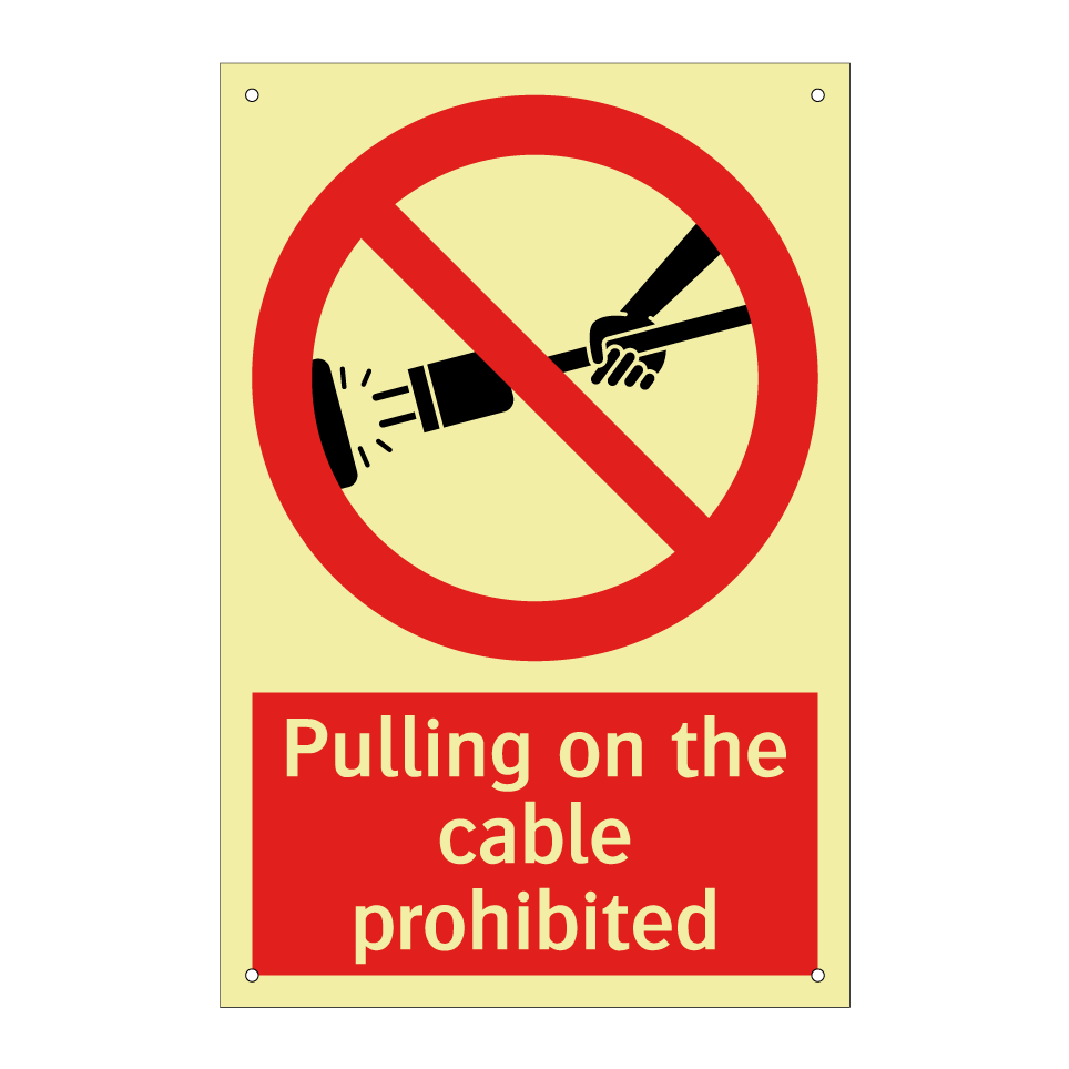 Pulling on the cable prohibited