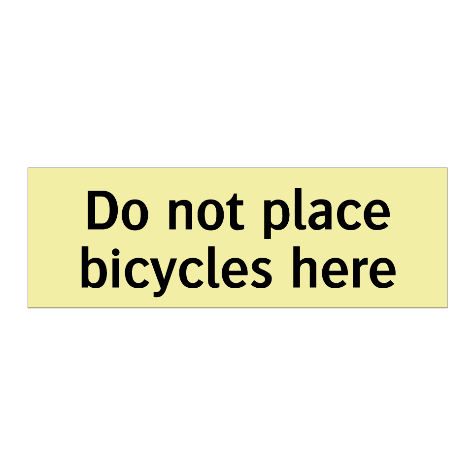 Do not place bicycles here