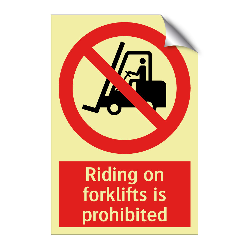 Riding on forklifts is prohibited