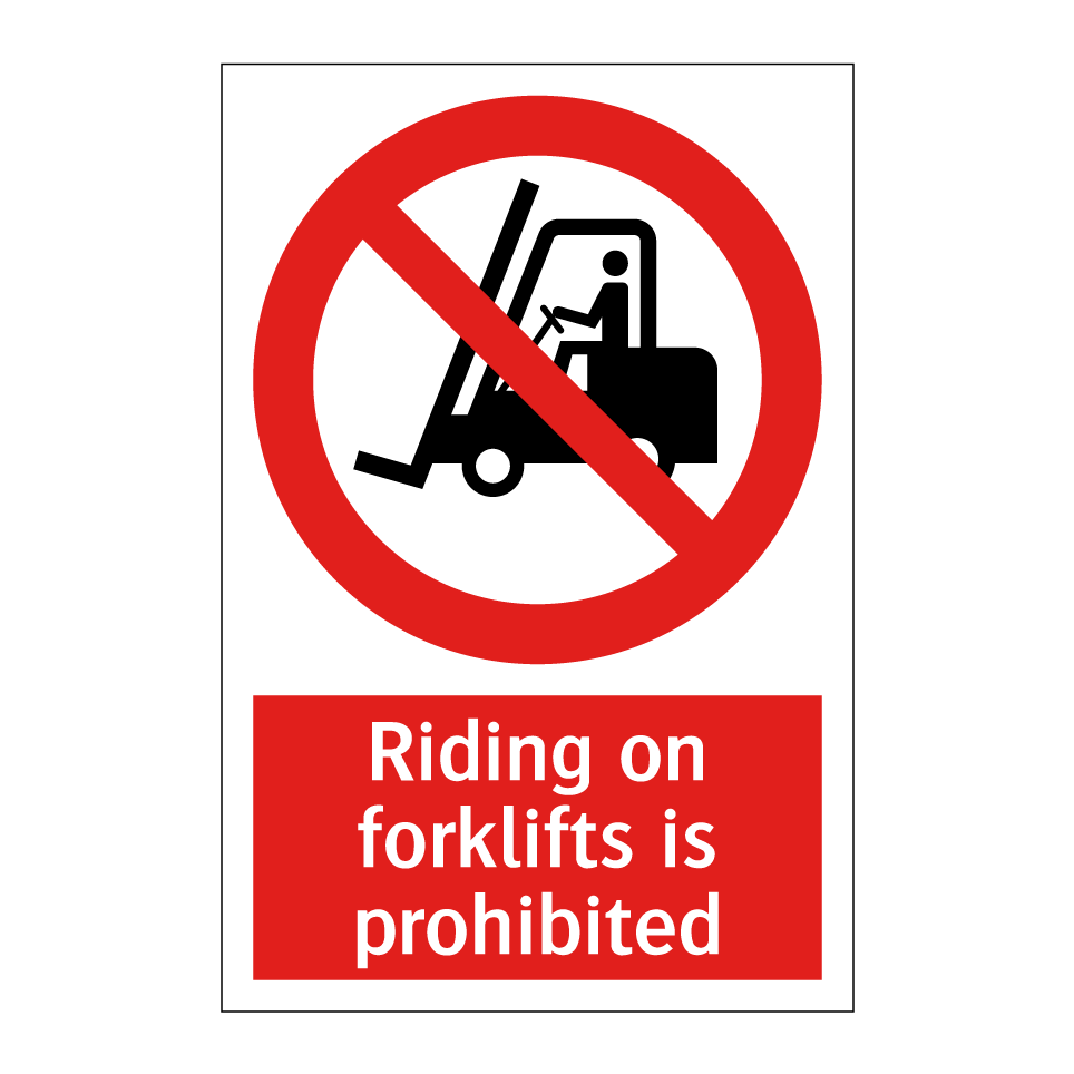 Riding on forklifts is prohibited