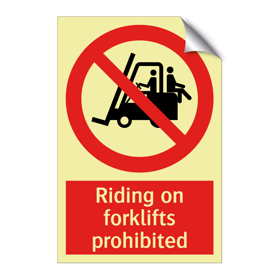 Riding on forklifts prohibited