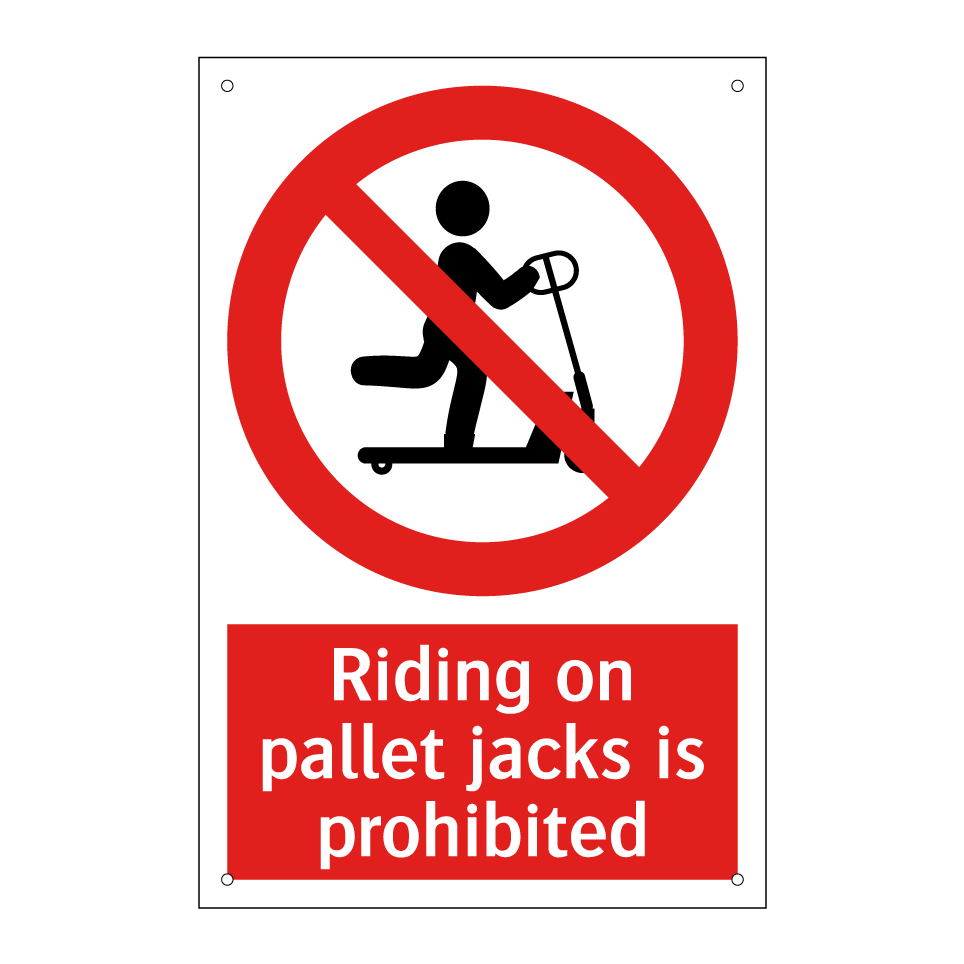 Riding on pallet jacks is prohibited