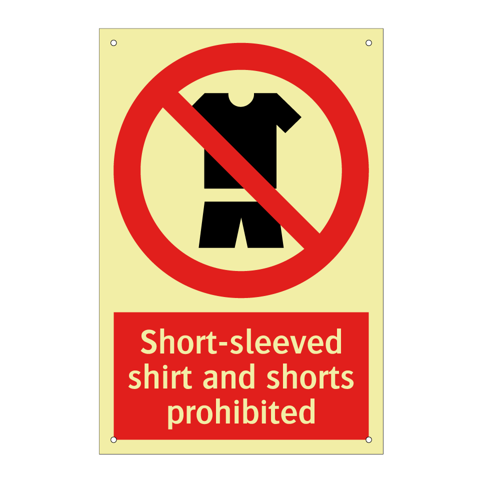 Short-sleeved shirt and shorts prohibited