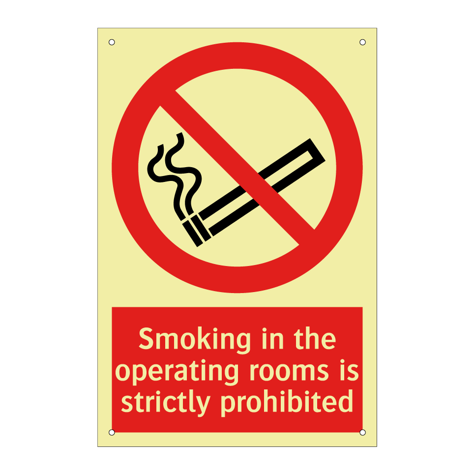 Smoking in the operating rooms is strictly prohibited