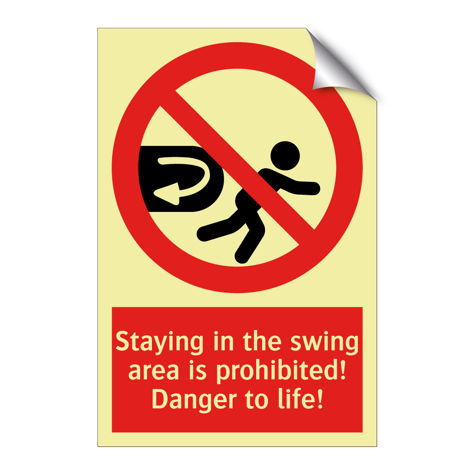 Staying in the swing area is prohibited! Danger to life!