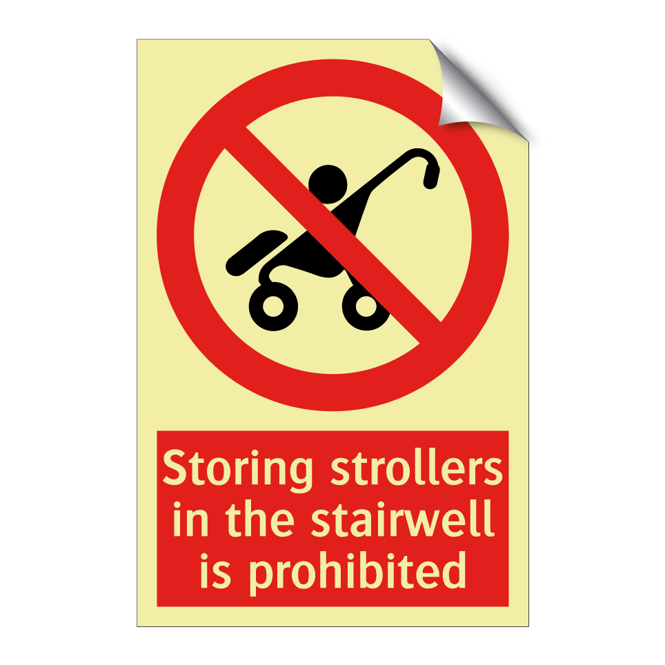 Storing strollers in the stairwell is prohibited
