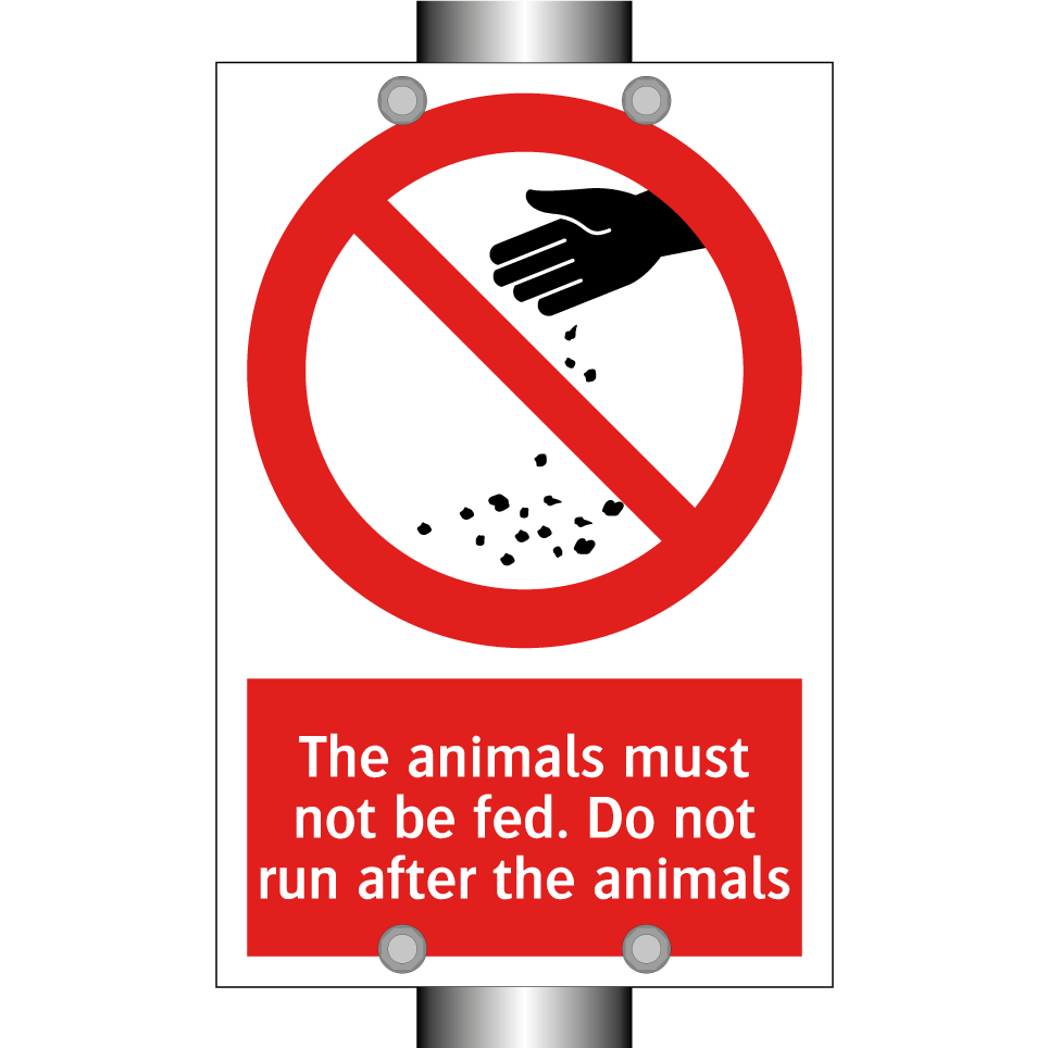The animals must not be fed. Do not run after the animals