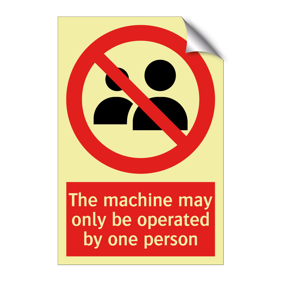 The machine may only be operated by one person