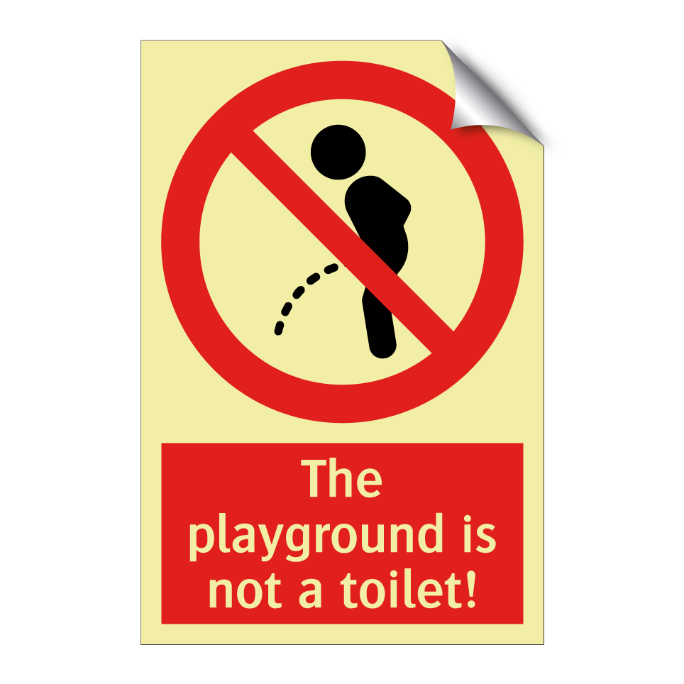 The playground is not a toilet!