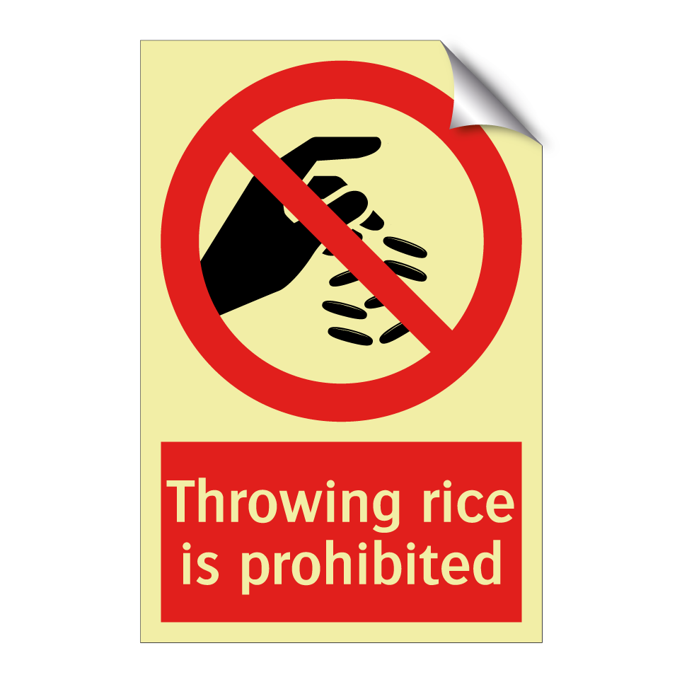 Throwing rice is prohibited