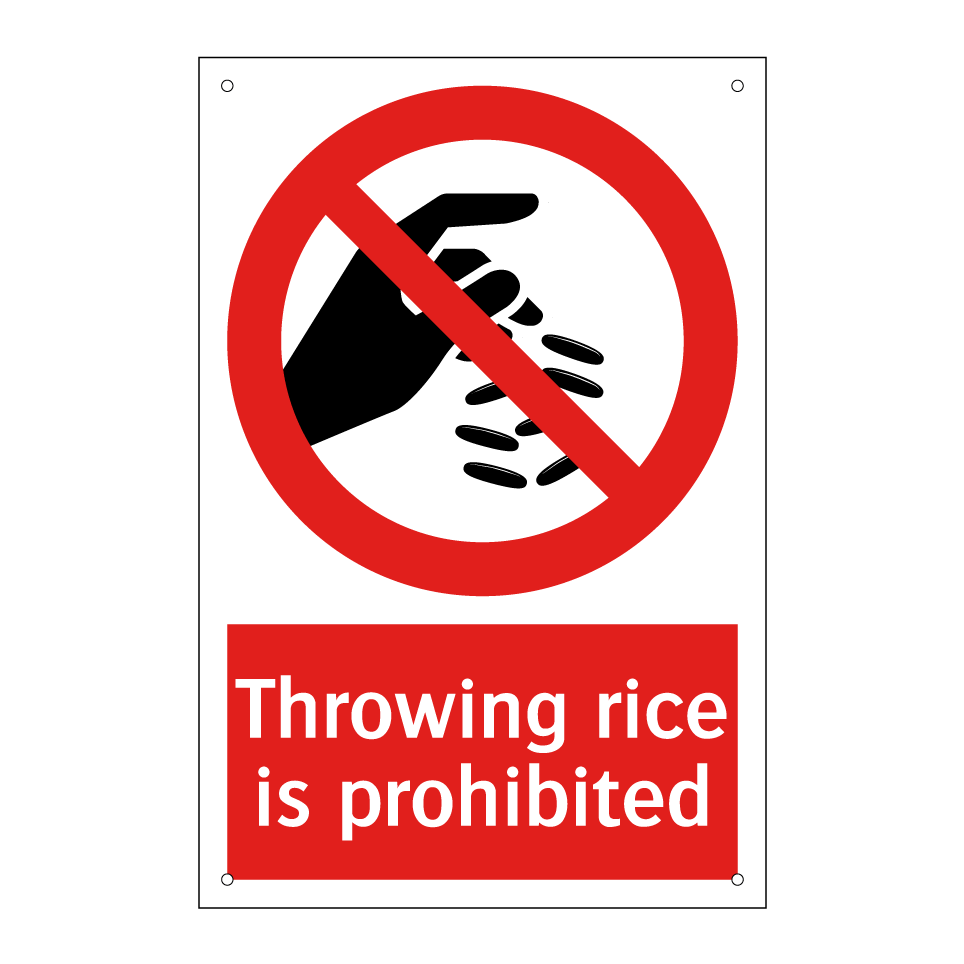 Throwing rice is prohibited