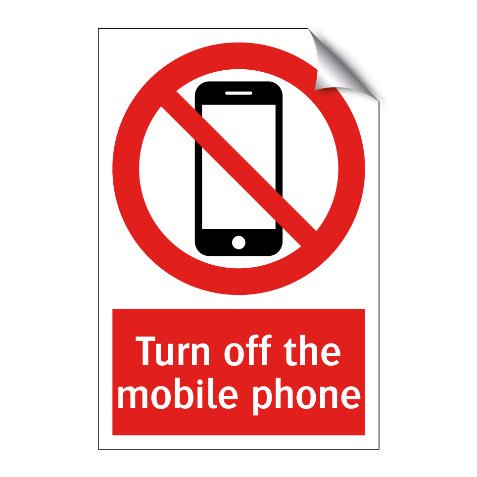Turn off the mobile phone