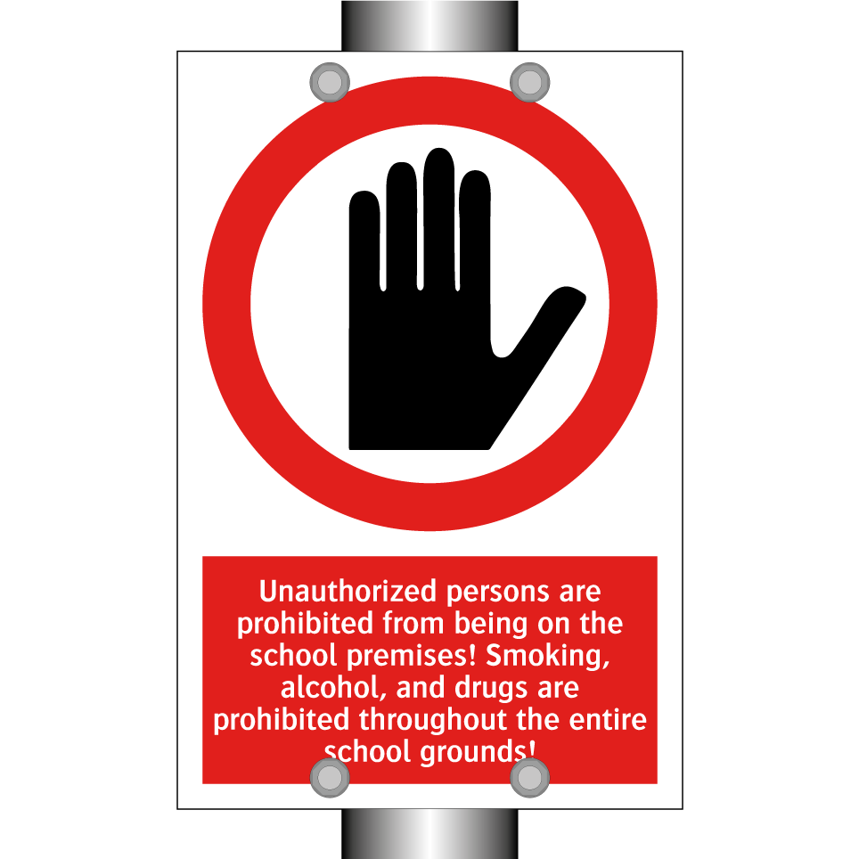 Unauthorized persons are prohibited from being on the school premises! Smoking, alcohol, and drugs are prohibited throughout the entire school grounds!