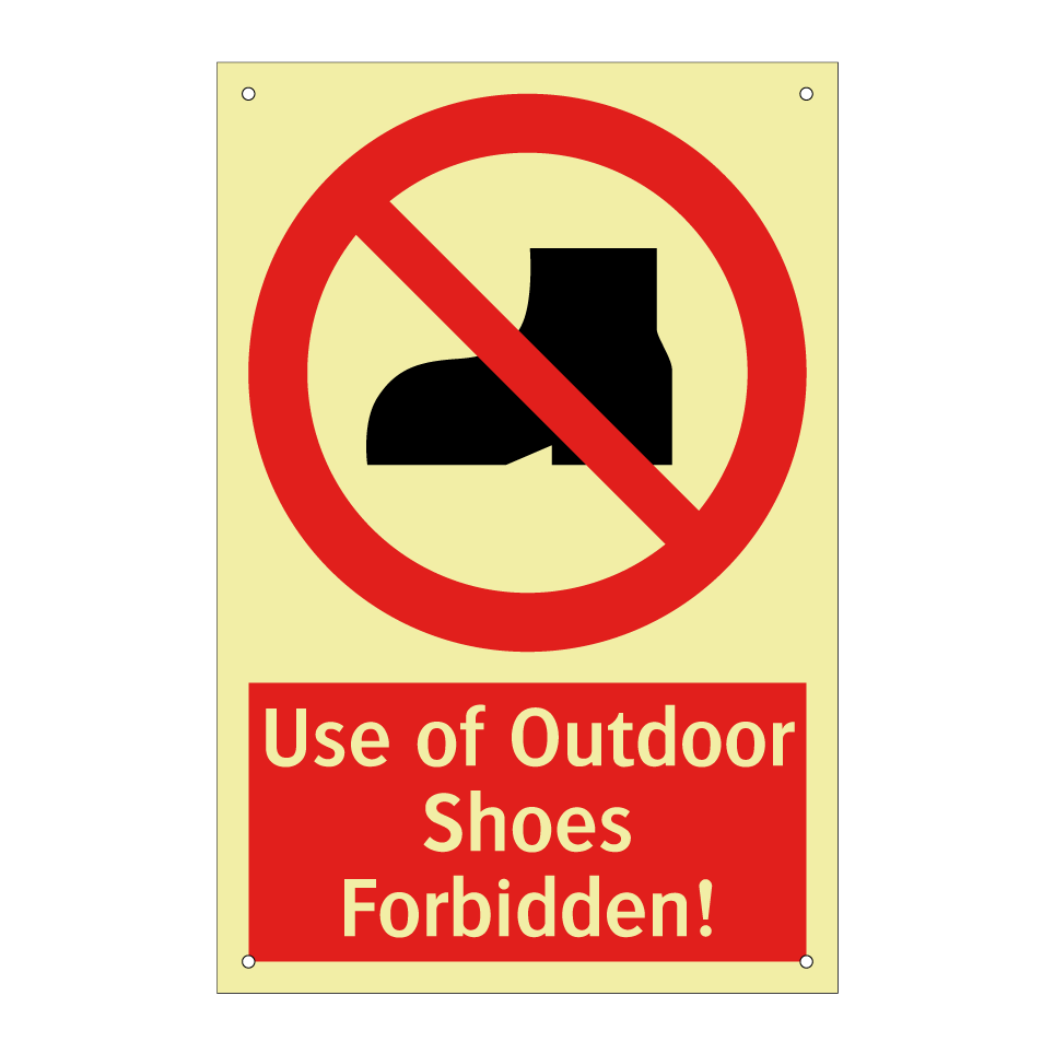 Use of Outdoor Shoes Forbidden!
