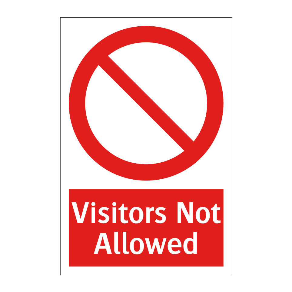 Visitors Not Allowed
