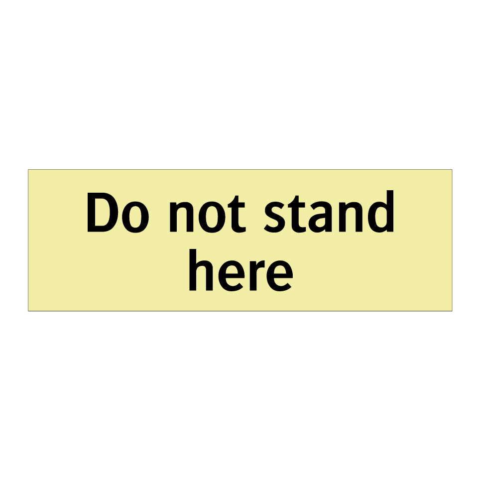 Do not stand here
