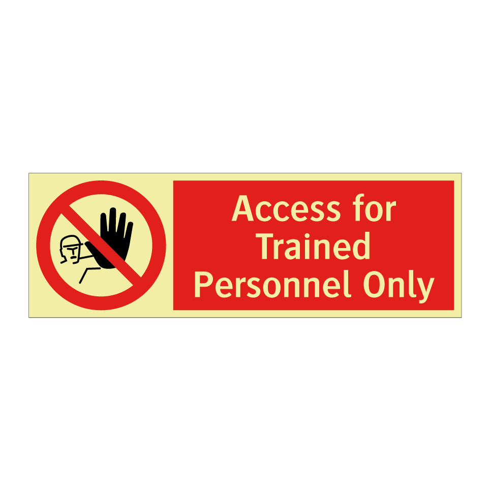 Access for Trained Personnel Only