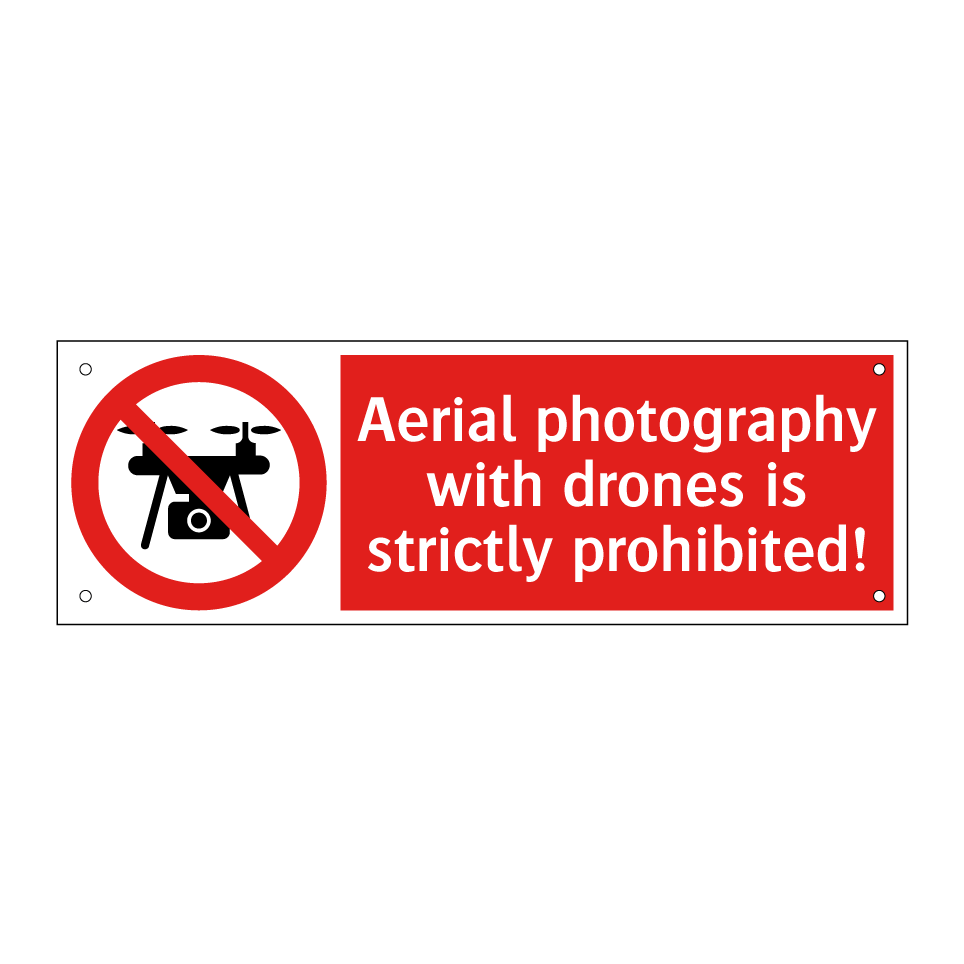 Aerial photography with drones is strictly prohibited!