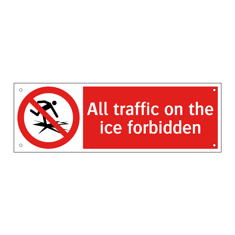 All traffic on the ice forbidden