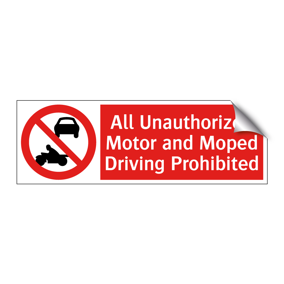 All Unauthorized Motor and Moped Driving Prohibited