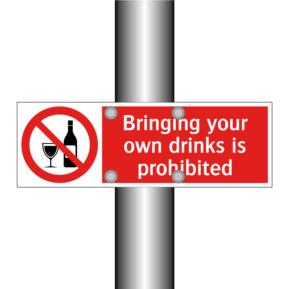 Bringing your own drinks is prohibited