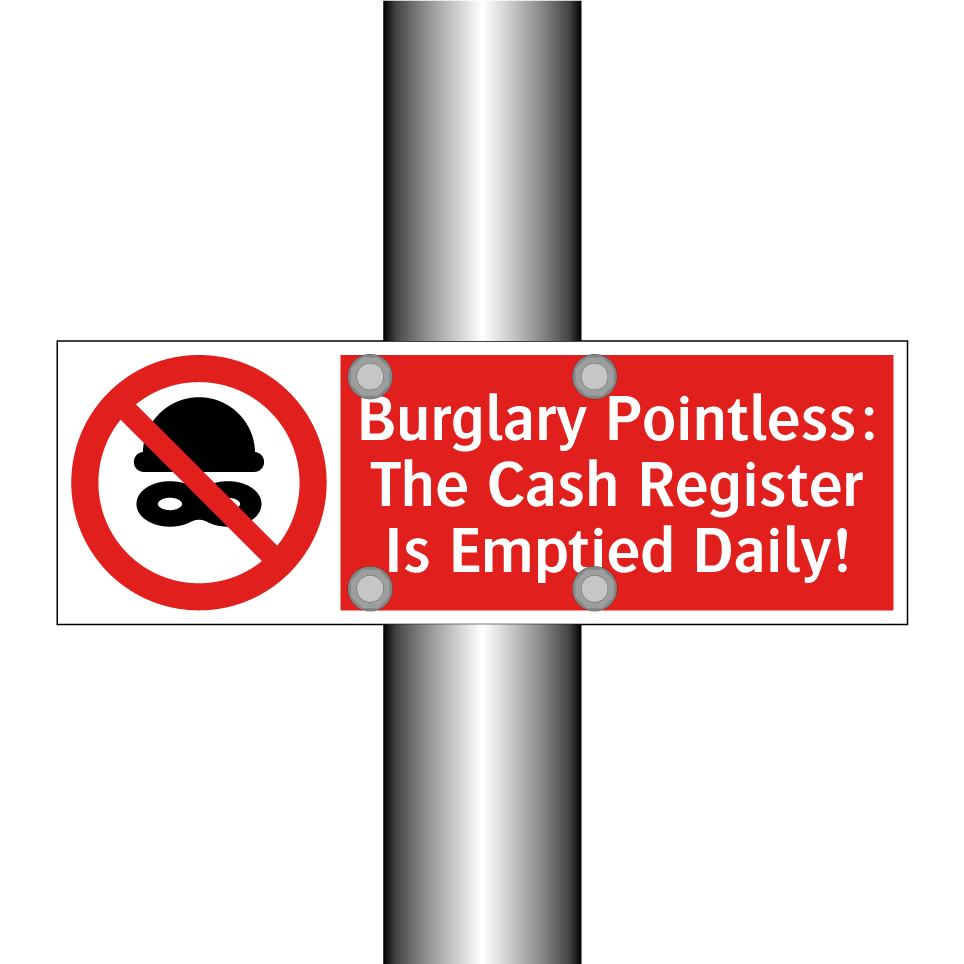 Burglary Pointless: The Cash Register Is Emptied Daily!