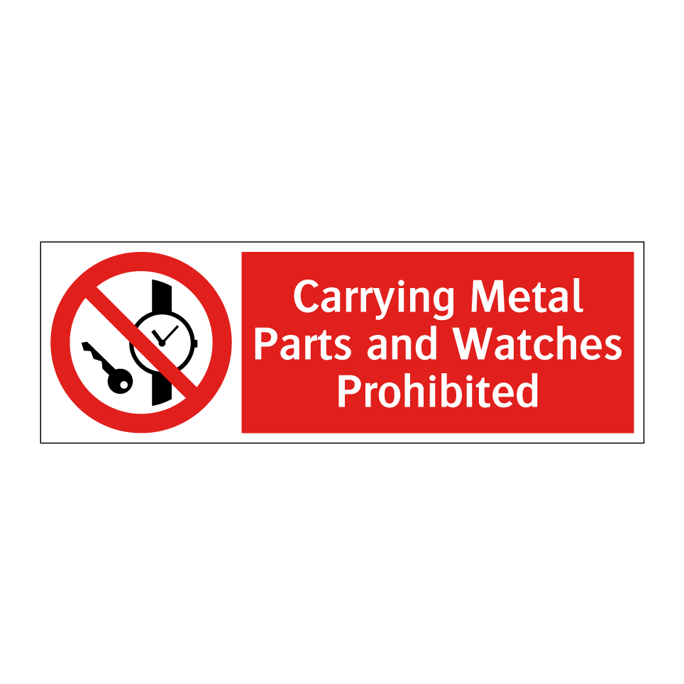 Carrying Metal Parts and Watches Prohibited