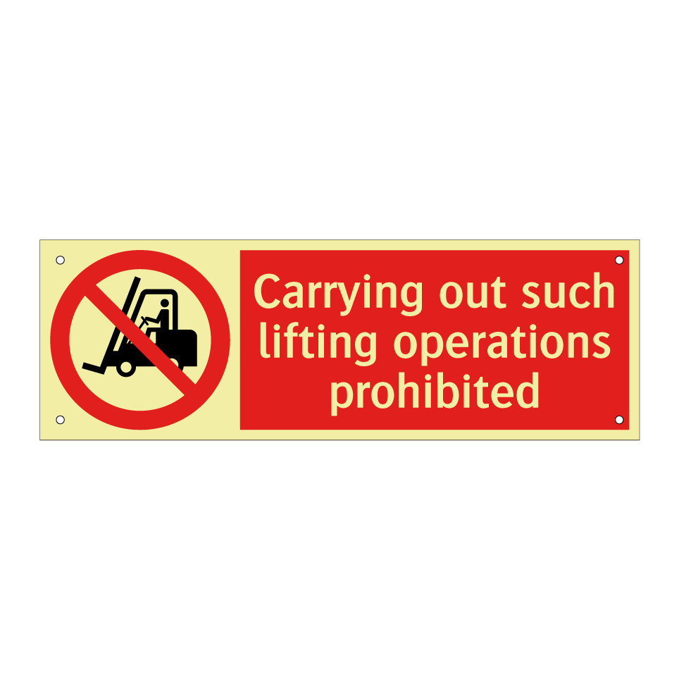 Carrying out such lifting operations prohibited