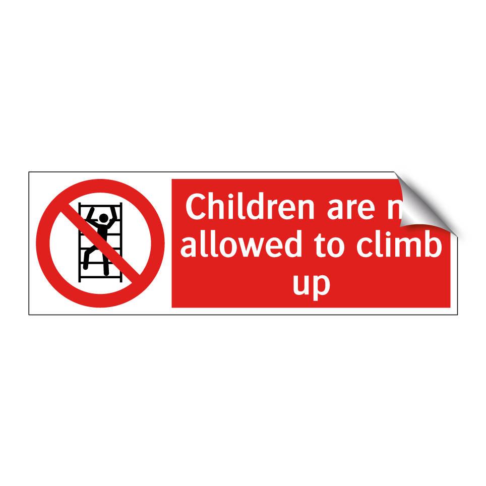 Children are not allowed to climb up