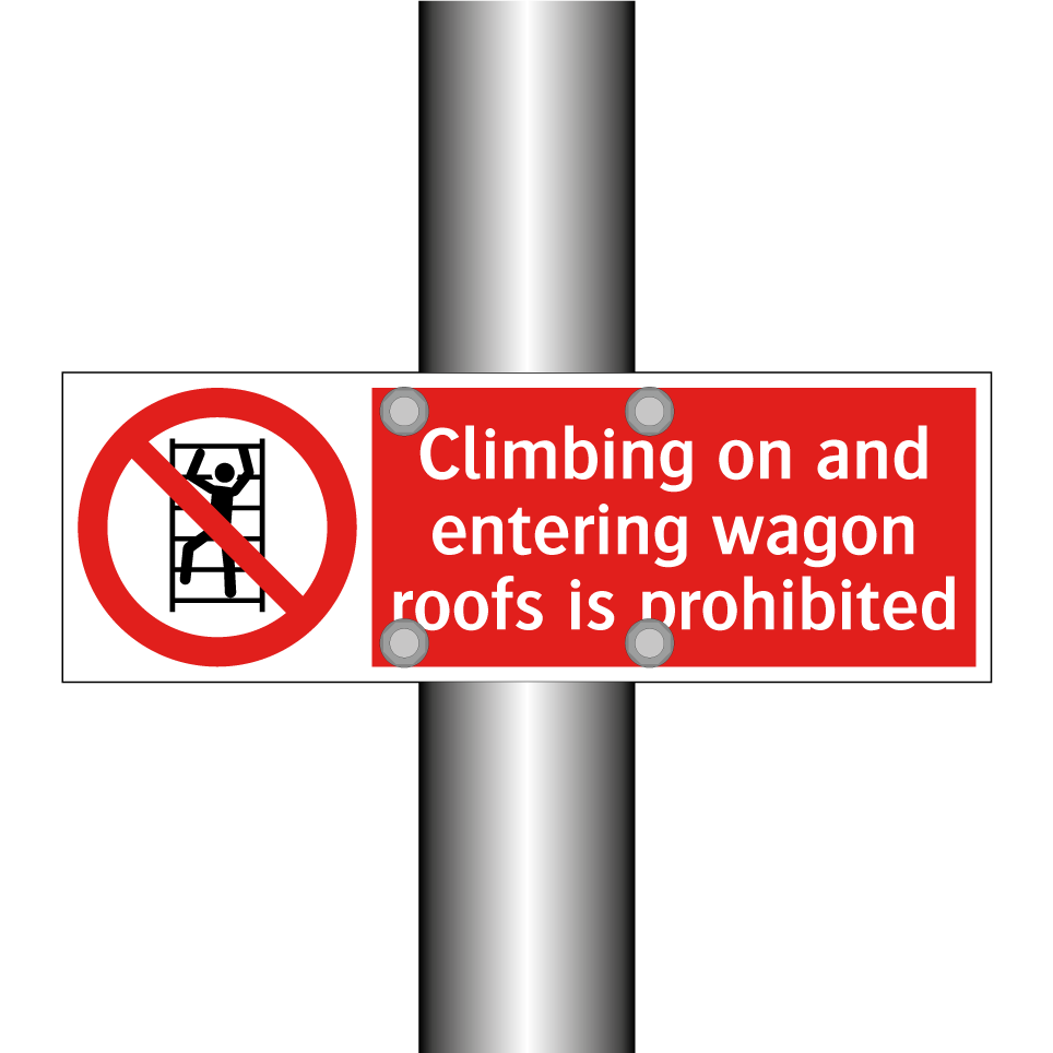 Climbing on and entering wagon roofs is prohibited
