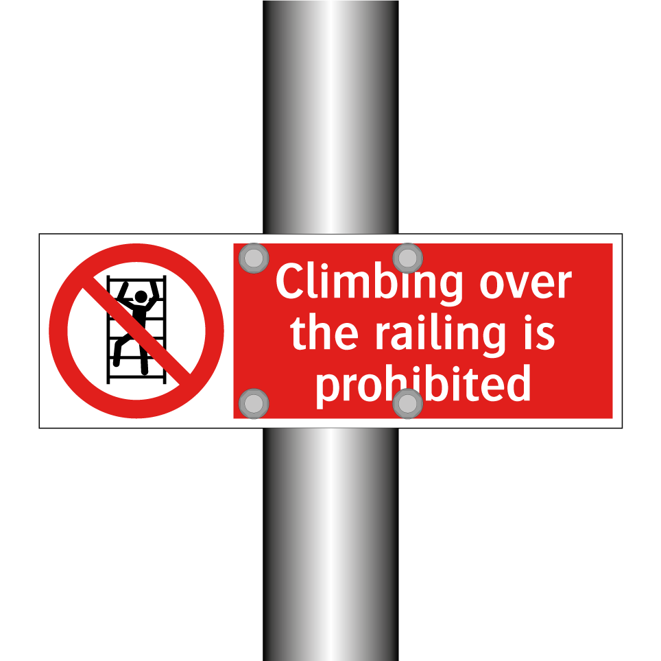 Climbing over the railing is prohibited