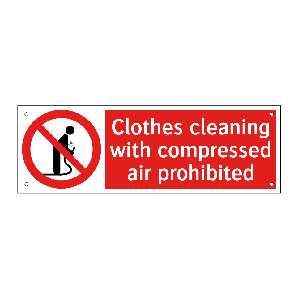 Clothes cleaning with compressed air prohibited