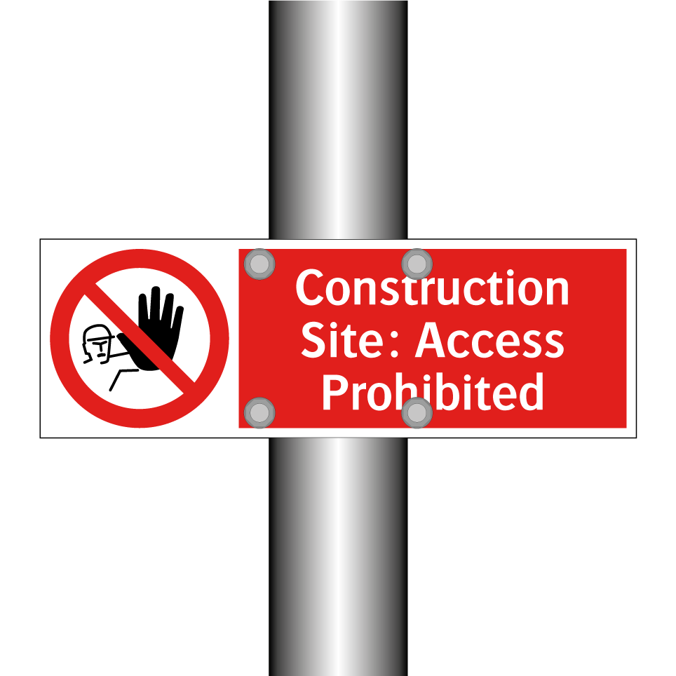 Construction Site: Access Prohibited