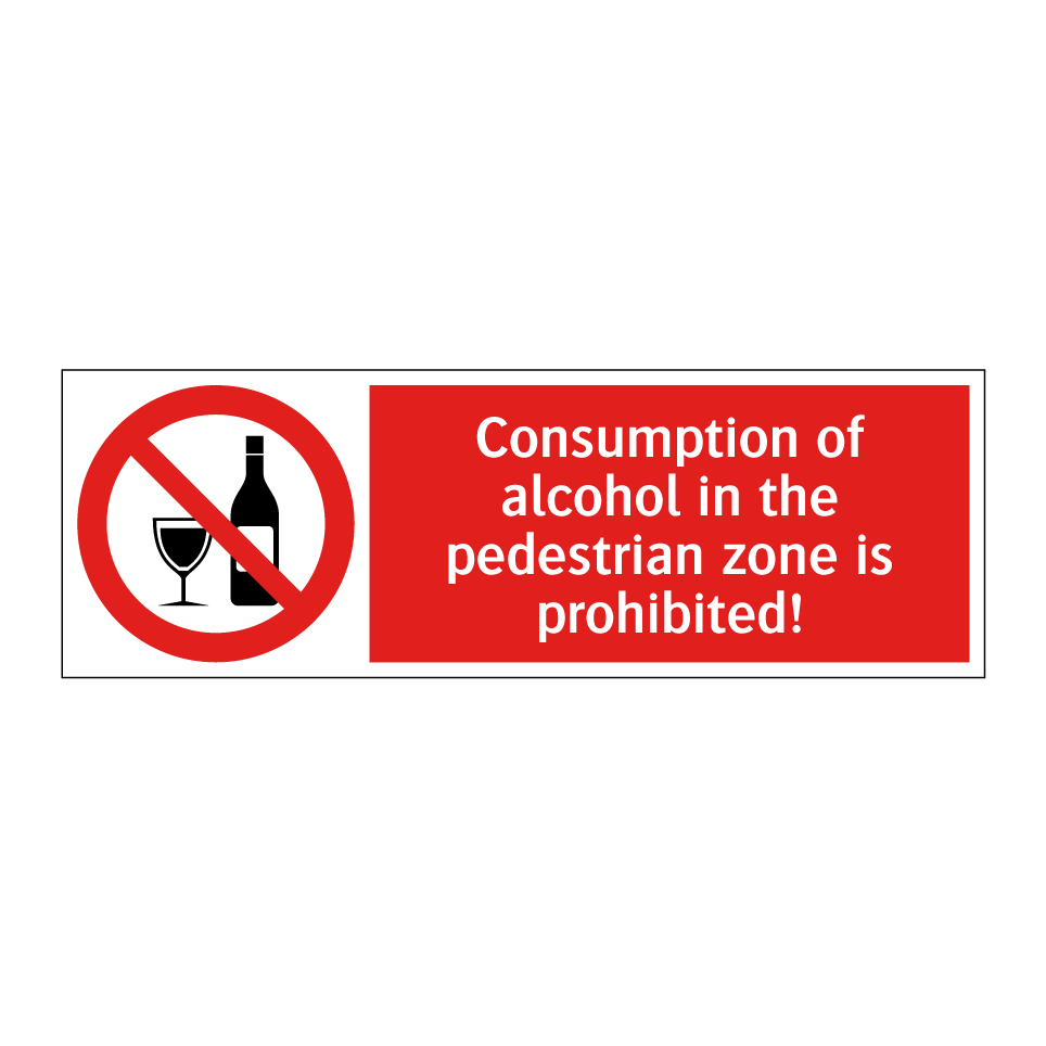 Consumption of alcohol in the pedestrian zone is prohibited!