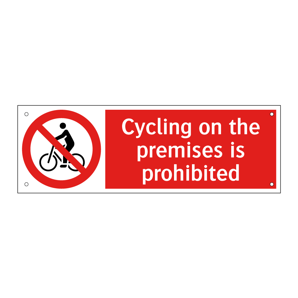 Cycling on the premises is prohibited