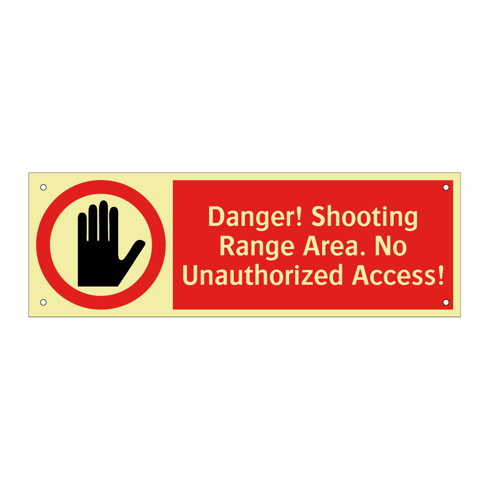Danger! Shooting Range Area. No Unauthorized Access!