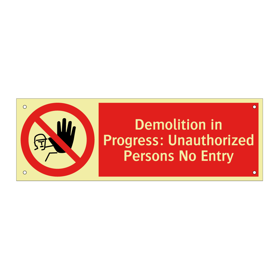 Demolition in Progress: Unauthorized Persons No Entry