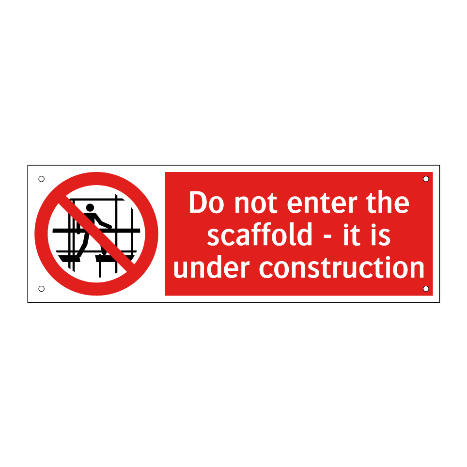 Do not enter the scaffold - it is under construction