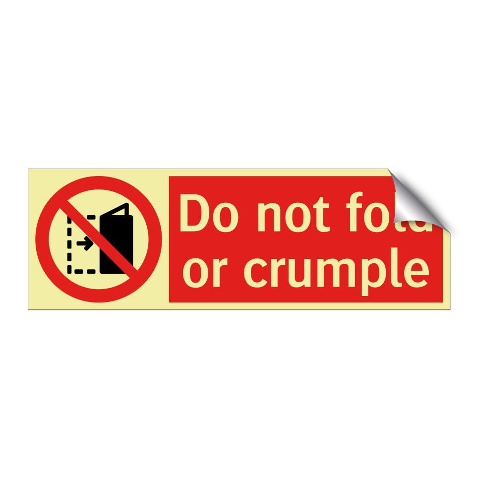 Do not fold or crumple